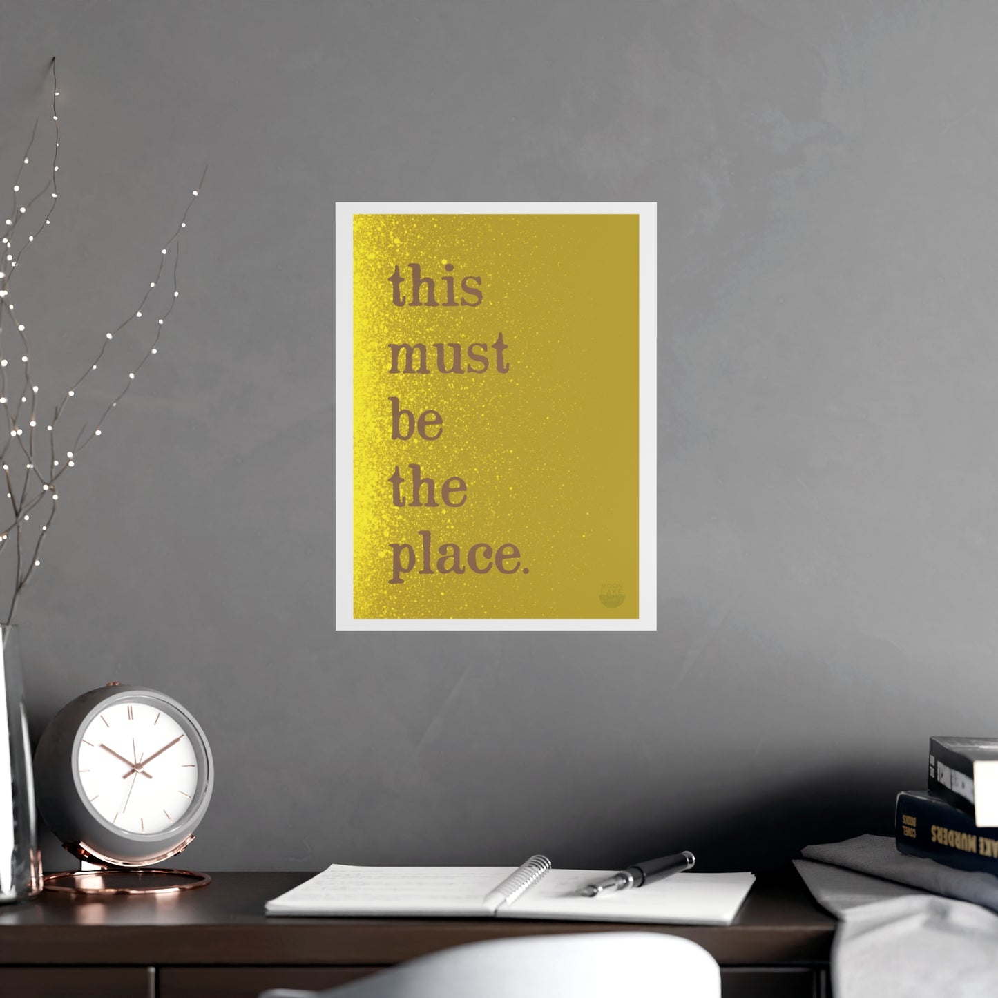 "This Must Be The Place" Typographic Poster - Gold Matte Wall Art