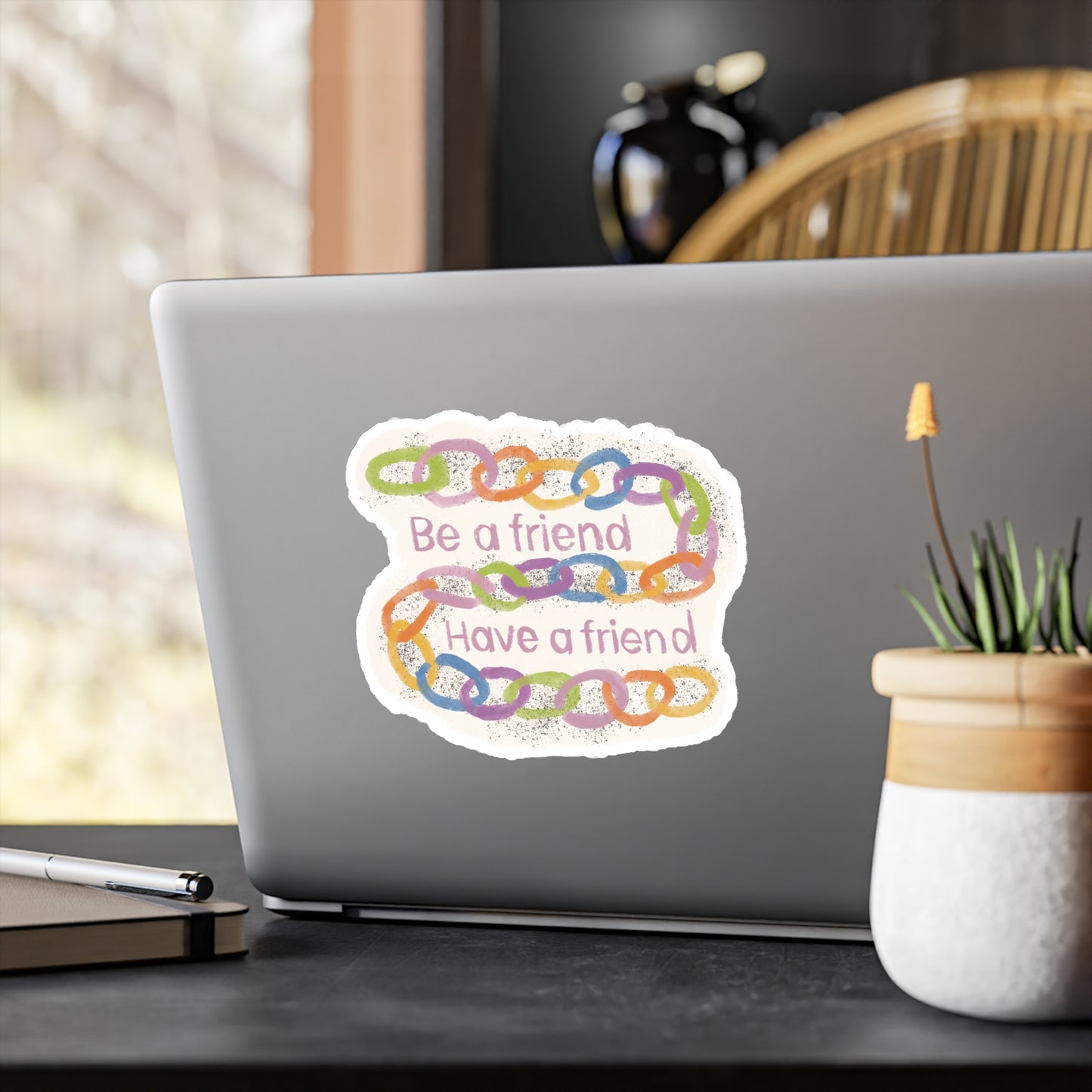 "Be a Friend, Have a Friend" Colorful Chain Kiss-Cut Vinyl Decal