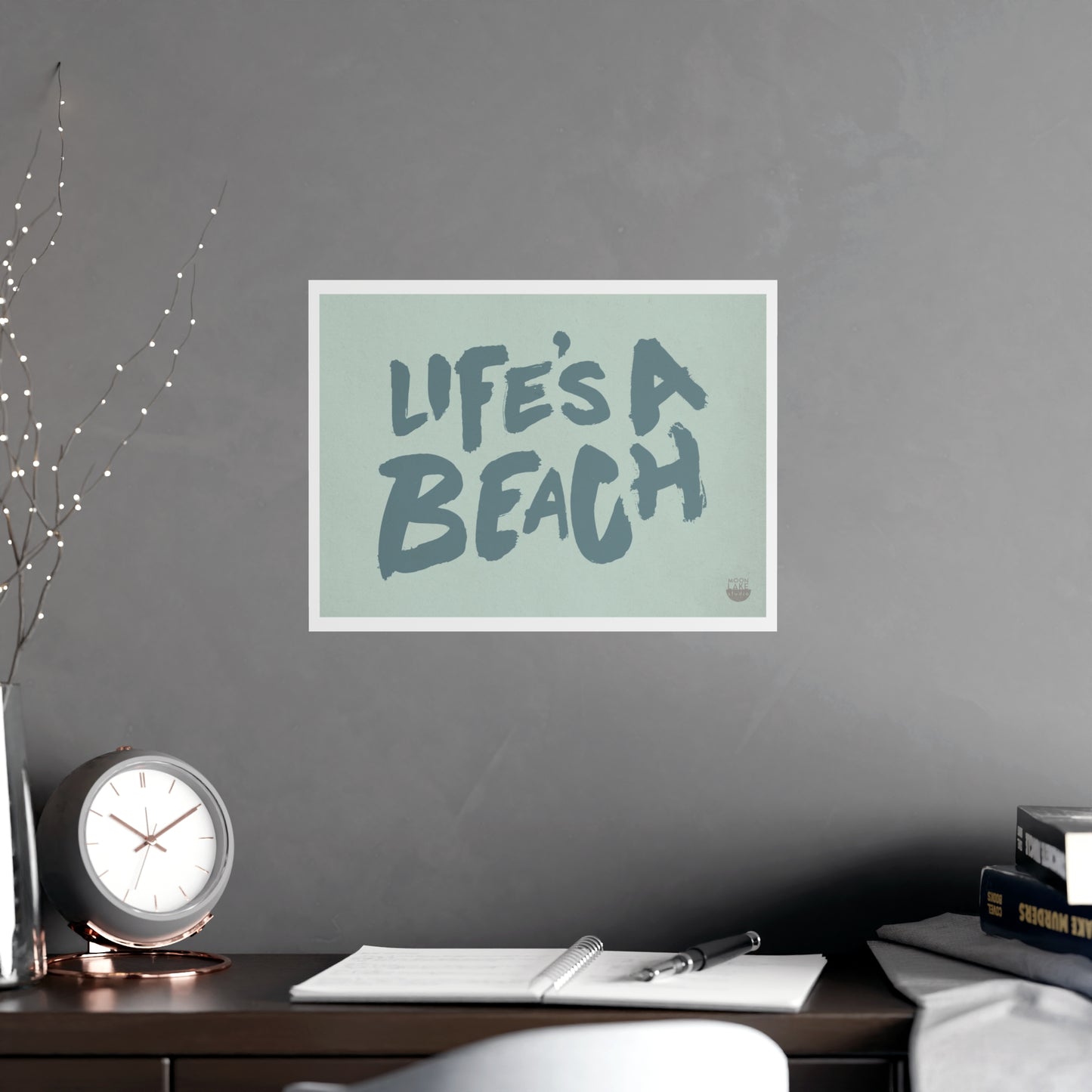 Life's a Beach Matte Poster — Coastal Wall Art (Vertical & Horizontal)