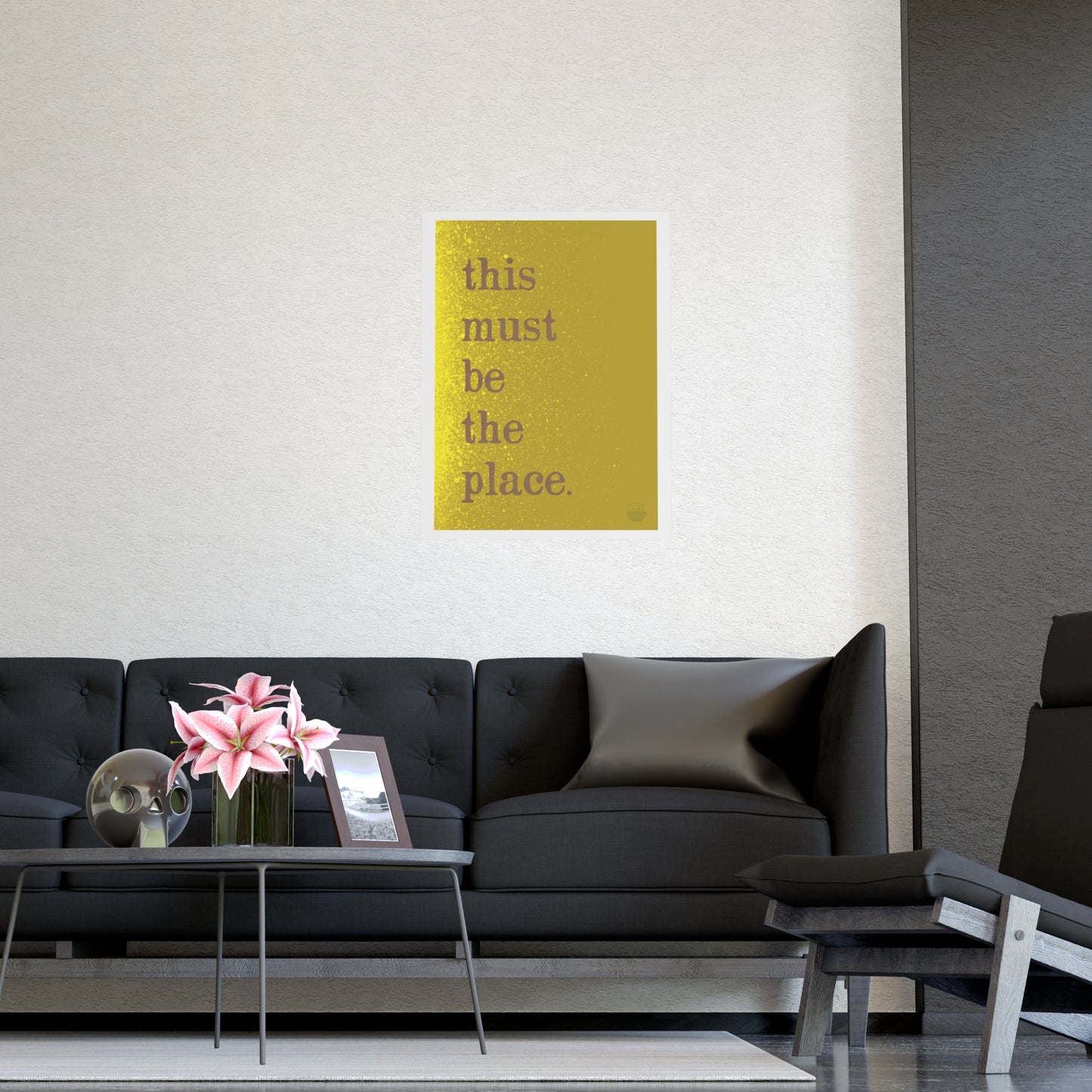 "This Must Be The Place" Typographic Poster - Gold Matte Wall Art