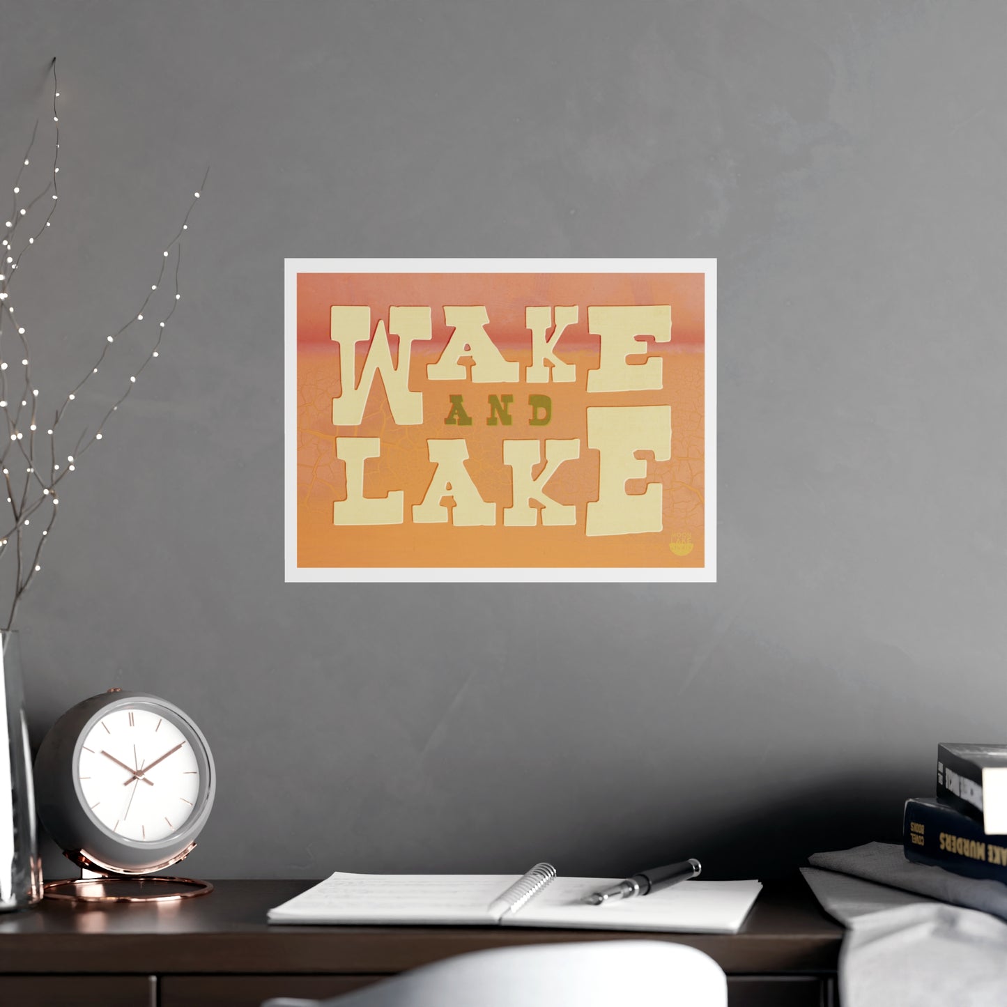 Wake and Lake Matte Poster — Retro Lakeside Typography Wall Art